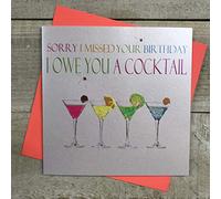 WHITE COTTON CARDS Handmade Sorry I Missed Your Birthday I Owe You A Cocktail Neon Range Cocktails Birthday Card, White, N317