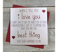 WHITE COTTON CARDS Handmade Valentine's Day Card "I Love You…You Are The Best Thing That Ever Happened To Me!", White, 16 cm x 16 cm