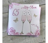 WHITE COTTON CARDS Happy 65th Birthday Card Step Mum Champagne Glasses Pink Roses SS42-SM65