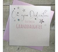 White Cotton Cards "On Your Dedication To A Special Granddaughter Handmade Dedication Card, DS37-GD NEW