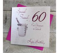 white cotton cards "Pink Champagne, Special Friend 60 to Celebrate Happy Birthday Handmade 60th Birthday Card, White, WBA60P-SF