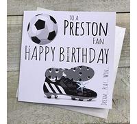 WHITE COTTON CARDS Preston North End FC Football Club Fan Birthday Card - BOOTS & BALL DESIGN (FFP72)