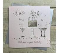 WHITE COTTON CARDS SISTER - PINK CAKE & CHAMPAGNE - 21ST LARGE BIRTHDAY CARD, HAND FINISHED (XDP7-S21)