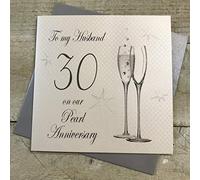 White Cotton Cards To My Husband On Our Pearl, Handmade 30th Anniversary Card (Champagne Flutes, Code P30H)