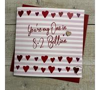 WHITE COTTON CARDS YOU'RE MY 1 IN 8.2 BILLION - VALENTINE'S DAY CARD, HAND FINISHED (V26-8)