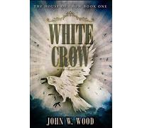 White Crow (The House of Crow)