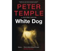 White Dog : A Jack Irish Thriller (4)