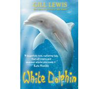 White Dolphin by Lewis, Gill (January 3, 2013) Paperback