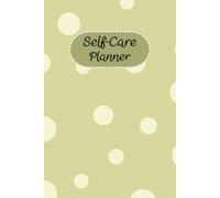 White Dots & Pistachio Cover: Self-Care Planner to help you stay on top of your physical and mental well-being, 120 pages, Size 6” x 9”, For daily reflection, planning, and restoring your inner peace.