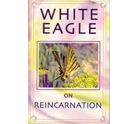 White Eagle on Reincarnation