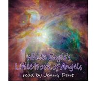 [(White Eagle's Little Book Of Angels CD)] [Author: White Eagle] published on (October, 2011)