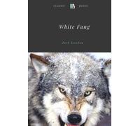 White Fang by Jack London