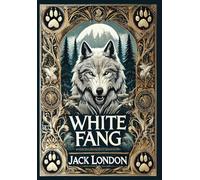 White Fang (Collector's Edition) (Laminated Hardback with Jacket)