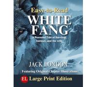 White Fang Easy-to-Read: Large Print Edition