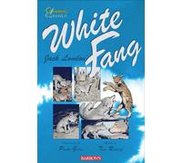 White Fang (Graphic Classics)