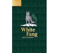 White Fang (HarperCollins Children’s Classics)