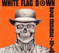 White Flag Down - Never Surrender * Outlaw