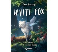 White Fox (Band 2) - Suche nach der verborgenen Quelle: Begleite Polarfuchs Dilah auf seiner spannenden Mission - Actionreiches Fantasy-Kinderbuch ab 9 Jahren