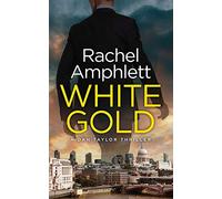 White Gold: A Dan Taylor spy thriller: 1