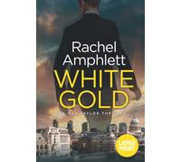 White Gold: Large print edition: 1 (Dan Taylor Spy Thrillers)