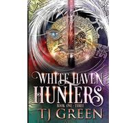 White Haven Hunters: Books 1-3