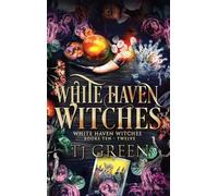 White Haven Witches: Books 10-12