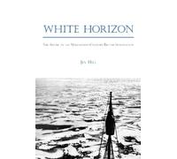 White Horizon: The Arctic in the Nineteenth-Century British Imagination (SUNY Series, Studies in the Long Nineteenth Century)
