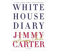White House Diary - Paperback NEW Carter, Jimmy 17/10/2011