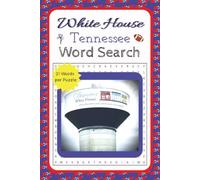 White House, Tennessee Word Search Puzzle Book: Word Searches with Easy to Read Print about White House, Tennessee, Small Towns, and Country Life | ... Gifts for Vacations, Holidays, and Spare Time