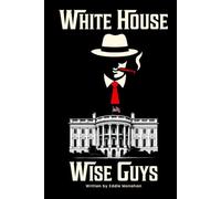 White House Wise Guys