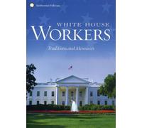 White House Workers: Traditions And Memories [DVD]