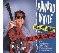 Howard White – Western Swing & Steel Instrumentals