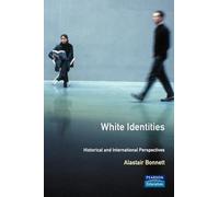 White Identities: An Historical & International Introduction