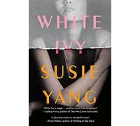 White Ivy: Ivy Lin was a thief. But you'd never know it to look at her...