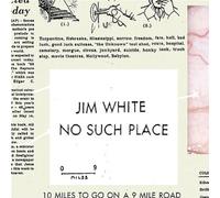White, Jim - No Such Place
