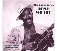 White, Josh - The Legendary...