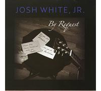 White Jr, Josh - By Request