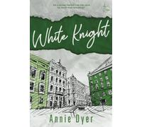 White Knight: A Second Chance/Brother's Best Friend Romance (Callaghan Green Series)