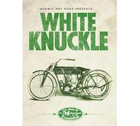 White Knuckle: The Story of The Motorcycle Cannonball