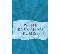White Knuckling Promises: Raw, relentless faith in God’s promises through the highs and lows of parenting young adults.