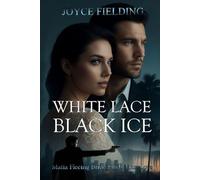 White Lace Black Ice: A Rhythmic, Romantic, Mob-Escaping, Adventure