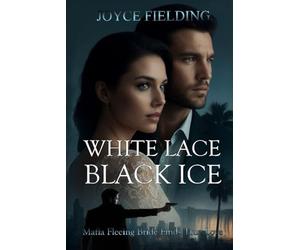 White Lace Black Ice: A Rhythmic, Romantic, Mob-Escaping, Adventure