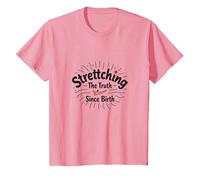 White Lie Humor: Stretching The Truth Since Birth T-Shirt, Kids, Pink, 12 Years