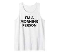 White Lie Im A Morning Person Party Funny Sarcastic Ironic Tank Top