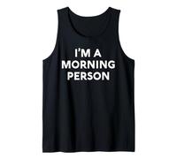 White Lie Im A Morning Person Party Funny Sarcastic Ironic Tank Top