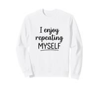 White Lie Teacher School Humor I enjoy Repeating Women's Sweatshirt