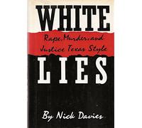 White Lies: Rape, Murder, and Justice, Texas Style
