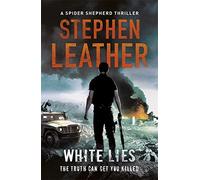 White Lies: The 11th Spider Shepherd Thriller by Leather, Stephen (February 12, 2015) Paperback
