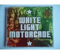 WHITE LIGHT MOTORCADE It's Happening CD
