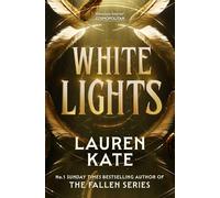 White Lights: 2026’s BRAND-NEW sizzling adult fantasy romance from the INTERNATIONALLY BESTSELLING author of the FALLEN series PHENOMENON